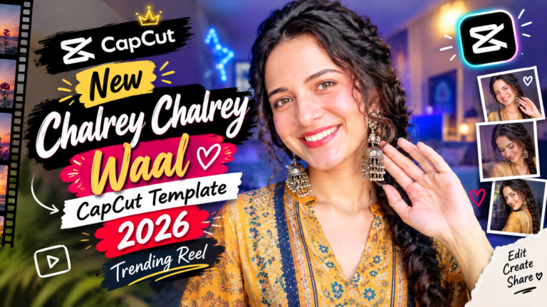 New Chalrey Chalrey Waal CapCut Template 2026 | Trending Reel